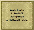 Louis Spohr Komponist und Hofkapellmeister